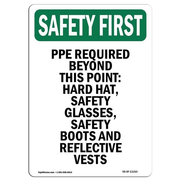 OSHA SAFETY FIRST Sign, PPE Required Beyond This Point-, 18in X 12in Decal, 12